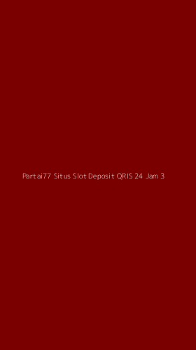 Tampilan Antarmuka Aplikasi Partai77 Situs Slot Deposit Qris 24 Jam - 3
