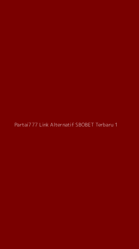 Tampilan Antarmuka Aplikasi Partai777 Link Alternatif Sbobet Terbaru - 1