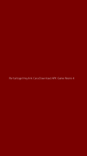Tampilan Antarmuka Aplikasi Partaitogel Heylink Cara Download Apk Game Resmi - 4