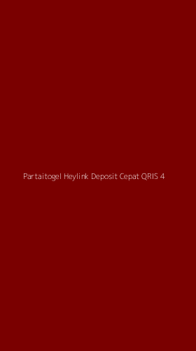 Tampilan Antarmuka Aplikasi Partaitogel Heylink Deposit Cepat Qris - 4