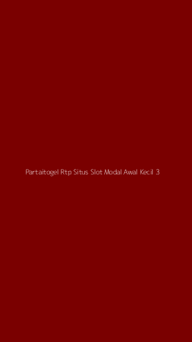 Tampilan Antarmuka Aplikasi Partaitogel Rtp Situs Slot Modal Awal Kecil - 3
