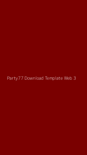 Tampilan Antarmuka Aplikasi Party77 Download Template Web - 3