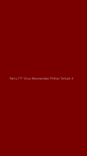 Tampilan Antarmuka Aplikasi Party777 Situs Rekomendasi Pilihan Terbaik - 4