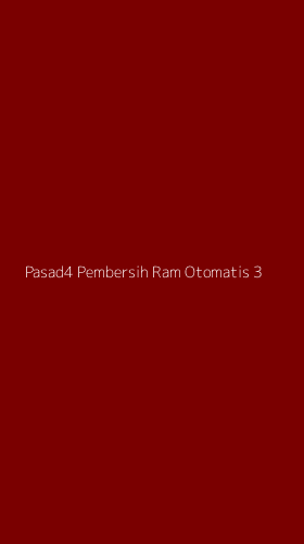 Tampilan Antarmuka Aplikasi Pasad4 Pembersih Ram Otomatis - 3