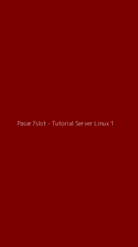 Tampilan Antarmuka Aplikasi Pasar7slot - Tutorial Server Linux - 1
