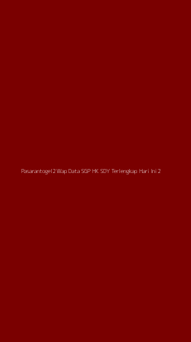 Tampilan Antarmuka Aplikasi Pasarantogel2 Wap Data Sgp Hk Sdy Terlengkap Hari Ini - 2