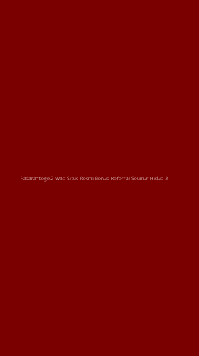 Tampilan Antarmuka Aplikasi Pasarantogel2 Wap Situs Resmi Bonus Referral Seumur Hidup - 3