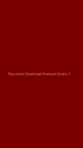 Tampilan Antarmuka Aplikasi Pascolslot Download Premium Gratis - 1