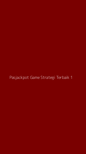 Tampilan Antarmuka Aplikasi Pasjackpot Game Strategi Terbaik - 1