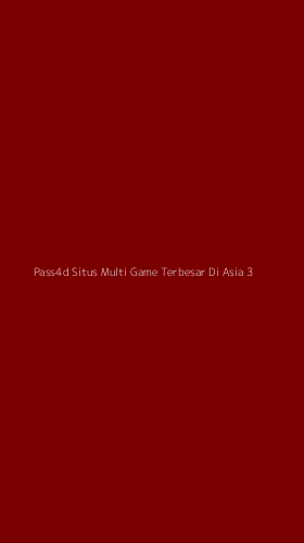 Tampilan Antarmuka Aplikasi Pass4d Situs Multi Game Terbesar Di Asia - 3