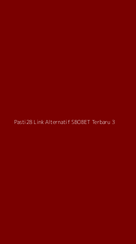 Tampilan Antarmuka Aplikasi Pasti28 Link Alternatif Sbobet Terbaru - 3
