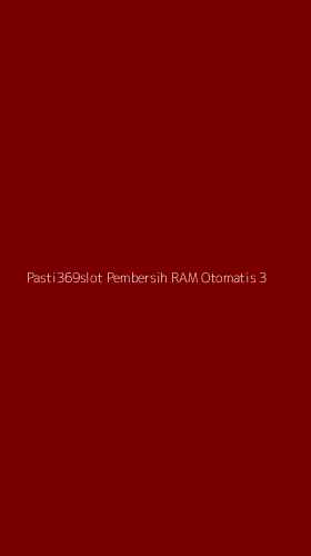 Tampilan Antarmuka Aplikasi Pasti369slot Pembersih Ram Otomatis - 3