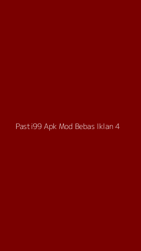 Tampilan Antarmuka Aplikasi Pasti99 Apk Mod Bebas Iklan - 4