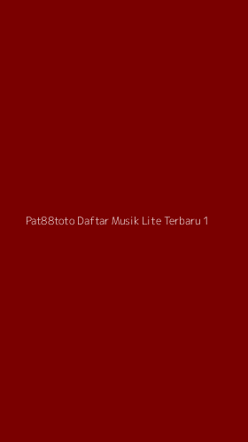 Tampilan Antarmuka Aplikasi Pat88toto Daftar Musik Lite Terbaru - 1
