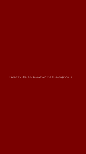 Tampilan Antarmuka Aplikasi Paten365 Daftar Akun Pro Slot Internasional - 2
