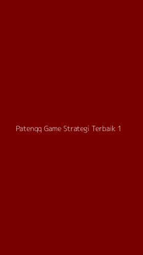 Tampilan Antarmuka Aplikasi Patenqq Game Strategi Terbaik - 1