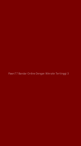 Tampilan Antarmuka Aplikasi Pawn77 Bandar Online Dengan Winrate Tertinggi - 3