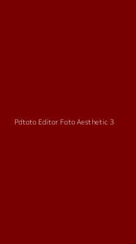 Tampilan Antarmuka Aplikasi Pdtoto Editor Foto Aesthetic - 3