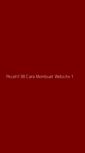 Tampilan Antarmuka Aplikasi Pecah138 Cara Membuat Website - 1