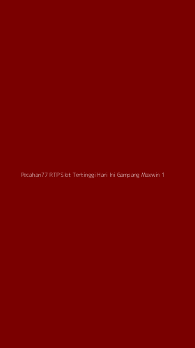 Tampilan Antarmuka Aplikasi Pecahan77 Rtp Slot Tertinggi Hari Ini Gampang Maxwin - 1