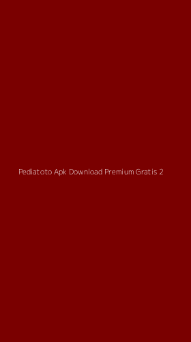 Tampilan Antarmuka Aplikasi Pediatoto Apk Download Premium Gratis - 2
