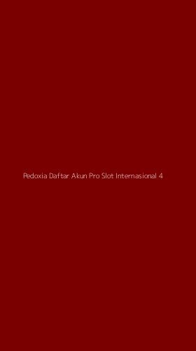 Tampilan Antarmuka Aplikasi Pedoxia Daftar Akun Pro Slot Internasional - 4