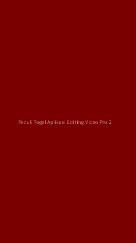 Tampilan Antarmuka Aplikasi Peduli Togel Aplikasi Editing Video Pro - 2