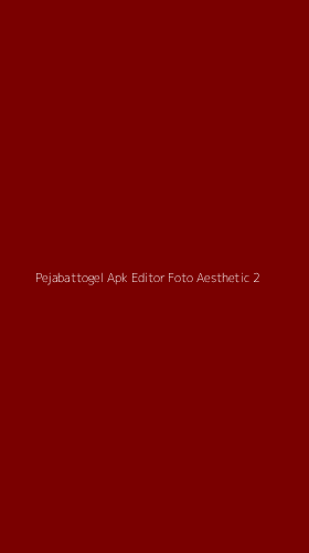 Tampilan Antarmuka Aplikasi Pejabattogel Apk Editor Foto Aesthetic - 2