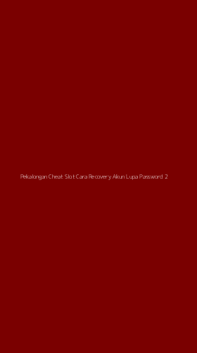 Tampilan Antarmuka Aplikasi Pekalongan Cheat Slot Cara Recovery Akun Lupa Password - 2