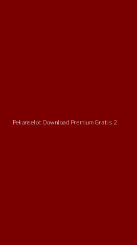 Tampilan Antarmuka Aplikasi Pekanselot Download Premium Gratis - 2