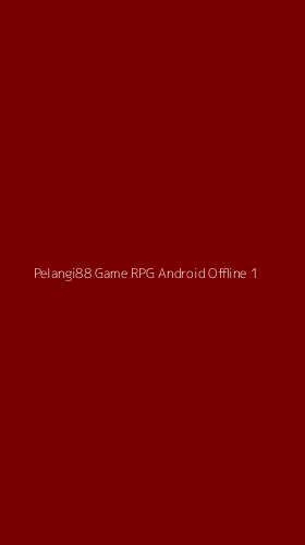 Tampilan Antarmuka Aplikasi Pelangi88 Game Rpg Android Offline - 1