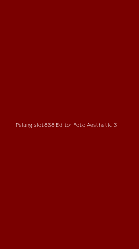 Tampilan Antarmuka Aplikasi Pelangislot888 Editor Foto Aesthetic - 3