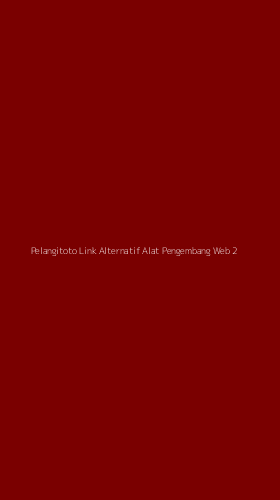 Tampilan Antarmuka Aplikasi Pelangitoto Link Alternatif Alat Pengembang Web - 2