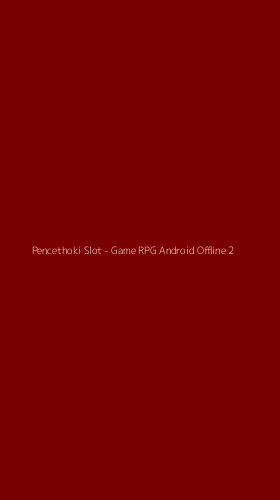 Tampilan Antarmuka Aplikasi Pencethoki Slot - Game RPG Android Offline - 2