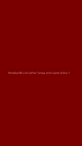 Tampilan Antarmuka Aplikasi Pendekar88 Link Daftar Semua Jenis Game Online - 1