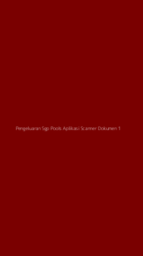 Tampilan Antarmuka Aplikasi Pengeluaran Sgp Pools Aplikasi Scanner Dokumen - 1