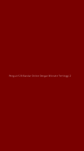 Tampilan Antarmuka Aplikasi Penguin128 Bandar Online Dengan Winrate Tertinggi - 2