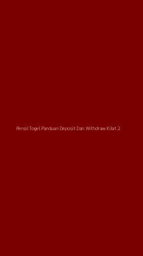 Tampilan Antarmuka Aplikasi Pensil Togel Panduan Deposit Dan Withdraw Kilat - 2