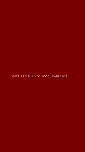Tampilan Antarmuka Aplikasi Pensil88 Situs Slot Modal Awal Kecil - 2