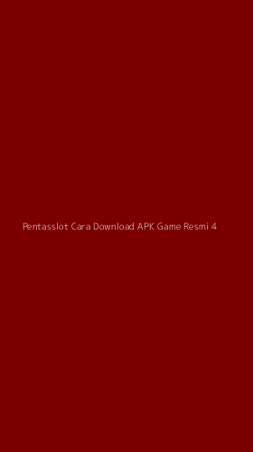 Tampilan Antarmuka Aplikasi Pentasslot Cara Download Apk Game Resmi - 4