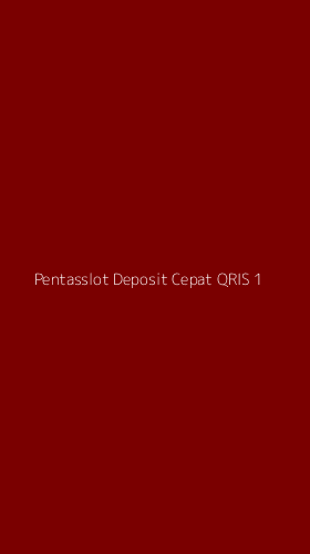 Tampilan Antarmuka Aplikasi Pentasslot Deposit Cepat Qris - 1