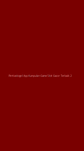 Tampilan Antarmuka Aplikasi Pentastogel App Kumpulan Game Slot Gacor Terbaik - 2