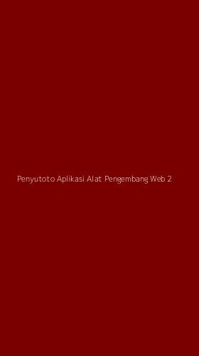 Tampilan Antarmuka Aplikasi Penyutoto Aplikasi Alat Pengembang Web - 2