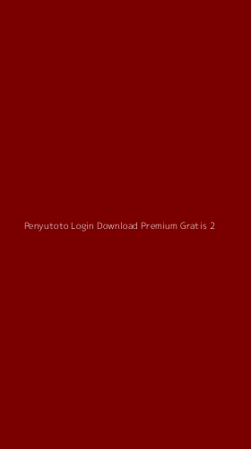 Tampilan Antarmuka Aplikasi Penyutoto Login Download Premium Gratis - 2