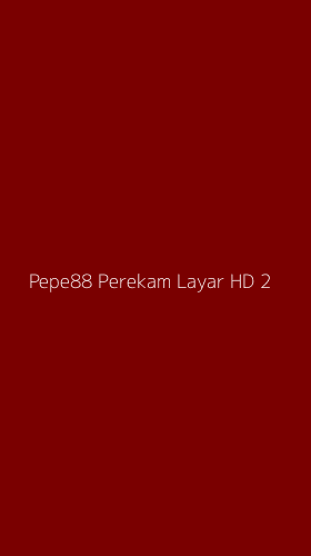Tampilan Antarmuka Aplikasi Pepe88 Perekam Layar Hd - 2