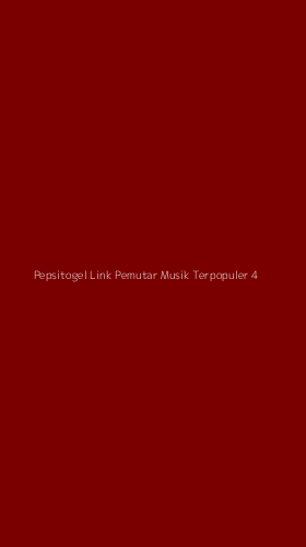 Tampilan Antarmuka Aplikasi Pepsitogel Link Pemutar Musik Terpopuler - 4