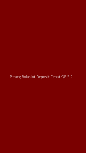 Tampilan Antarmuka Aplikasi Perang Bolaslot Deposit Cepat Qris - 2