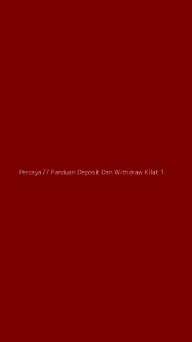 Tampilan Antarmuka Aplikasi Percaya77 Panduan Deposit Dan Withdraw Kilat - 1