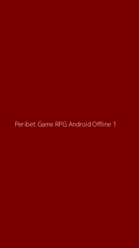 Tampilan Antarmuka Aplikasi Peribet Game Rpg Android Offline - 1