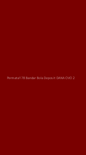 Tampilan Antarmuka Aplikasi Permata178 Bandar Bola Deposit Dana Ovo - 2